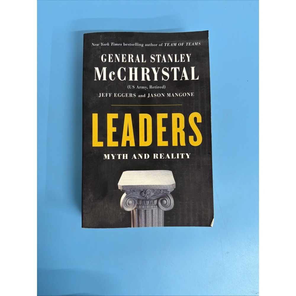 Leaders Myth and Reality Stanley McChrystal Jason Mangone Signed Hardcover Book